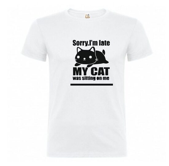 T-krekls " Sorry, late, my cat... "